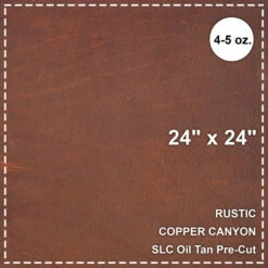 Rustic Copper Canyon Oil Tan Pre-Cut 24"x 24"