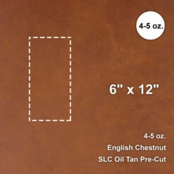 English Chestnut Oil Tan Pre-Cut 6"x 12"
